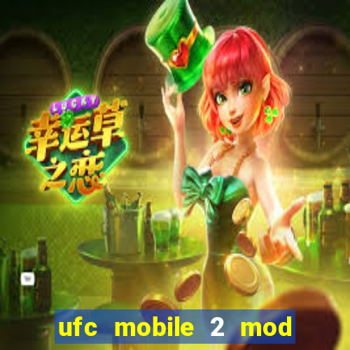 ufc mobile 2 mod apk unlimited money and gems